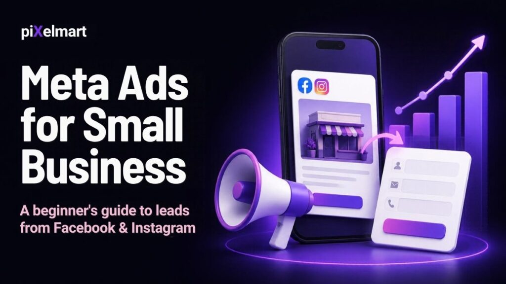 Meta Ads for Small Business in India: A Beginner's Guide to Leads from Facebook and Instagram